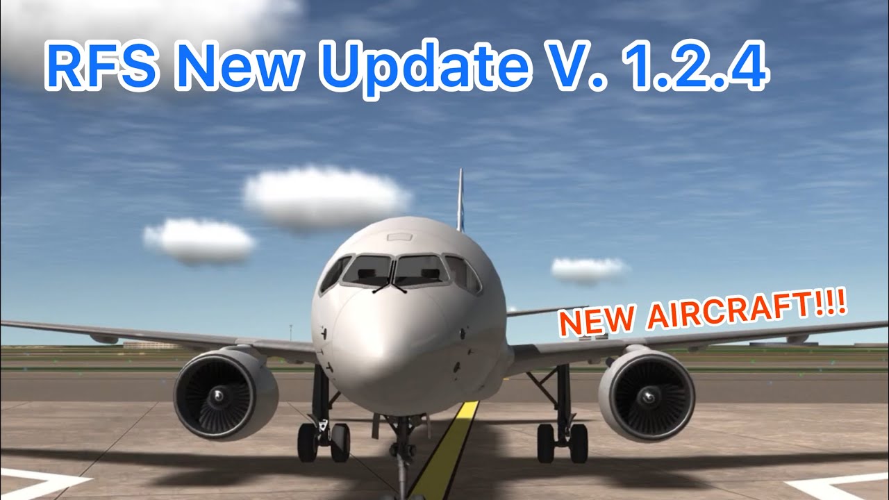 RFS Emergency landing and New update V.1.2.4(การลงจอดฉุกเฉินและอัปเดตใหม่เวอร์ชั่น 1.2.4)