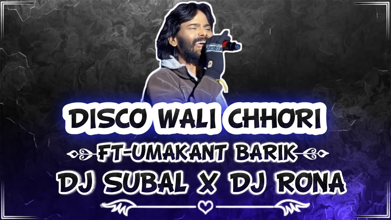 DISCO BALI CHHORI DJ SAMBALPURI OLD SONG UMAKANT BARIK DJ SUBAL X DJ RONA SAMBALPURI SONG 2026