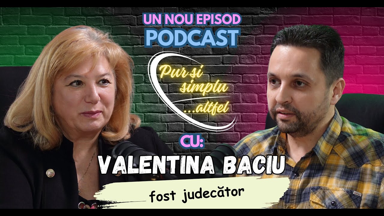 Podcast „Pur si simplu altfel” - Invitată: Valentina Baciu