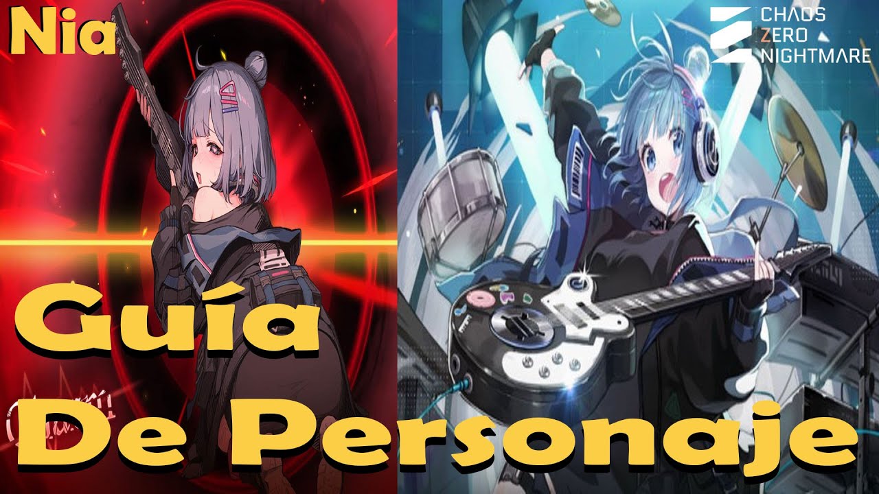 Chaos Zero Nightmare en Español / Hablemos de Nia / Guía de personajes