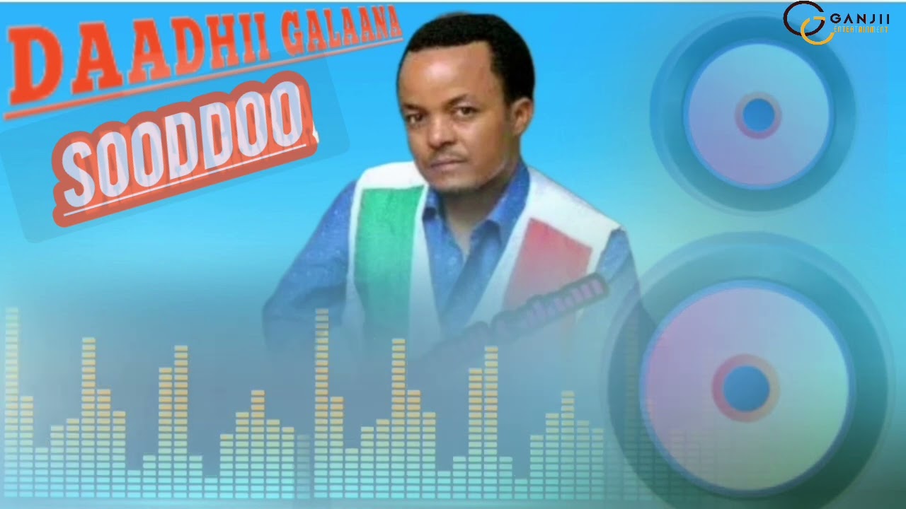 Daadhii Galaan_Sooddoo_new oromo music 🎵