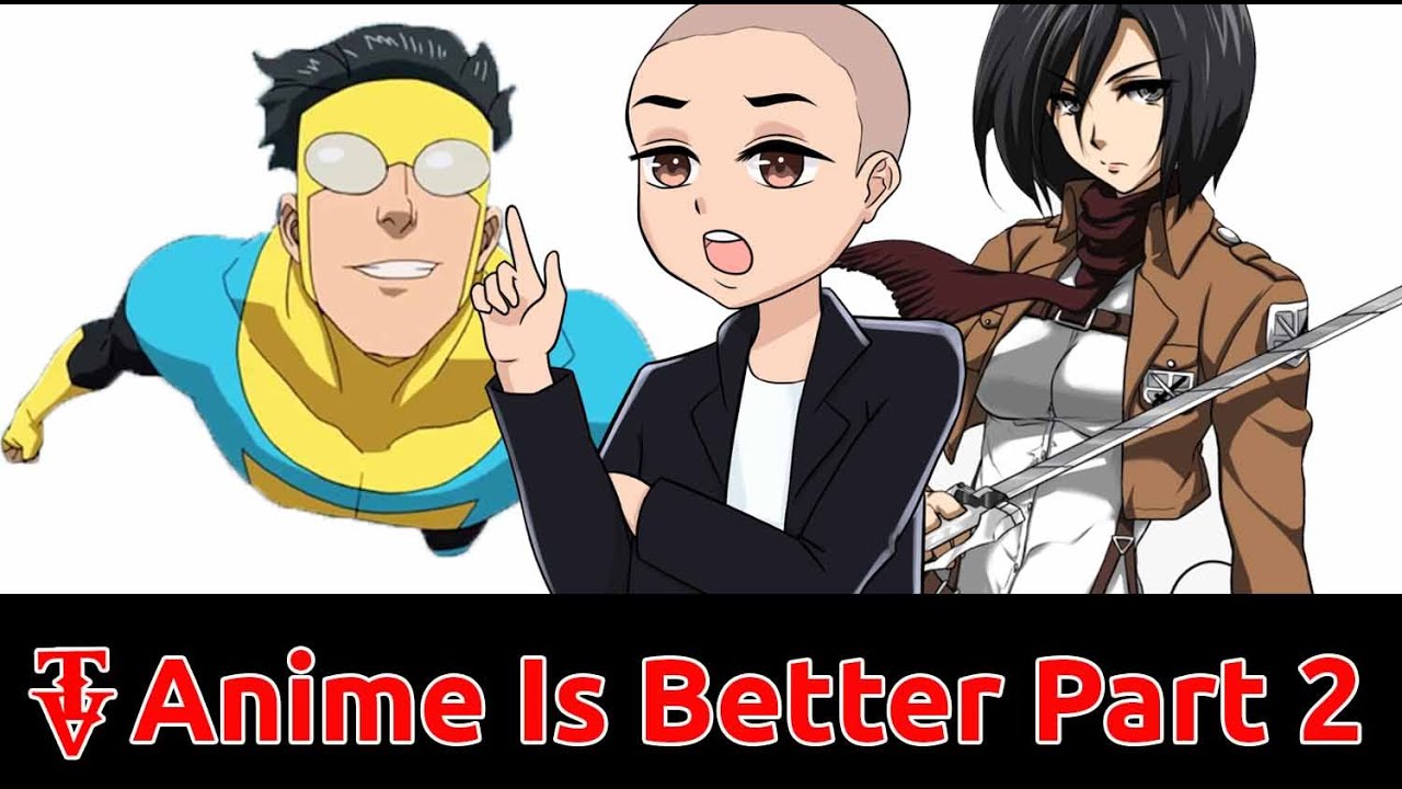 Why Anime Is Better Than American Cartoons Part 2 