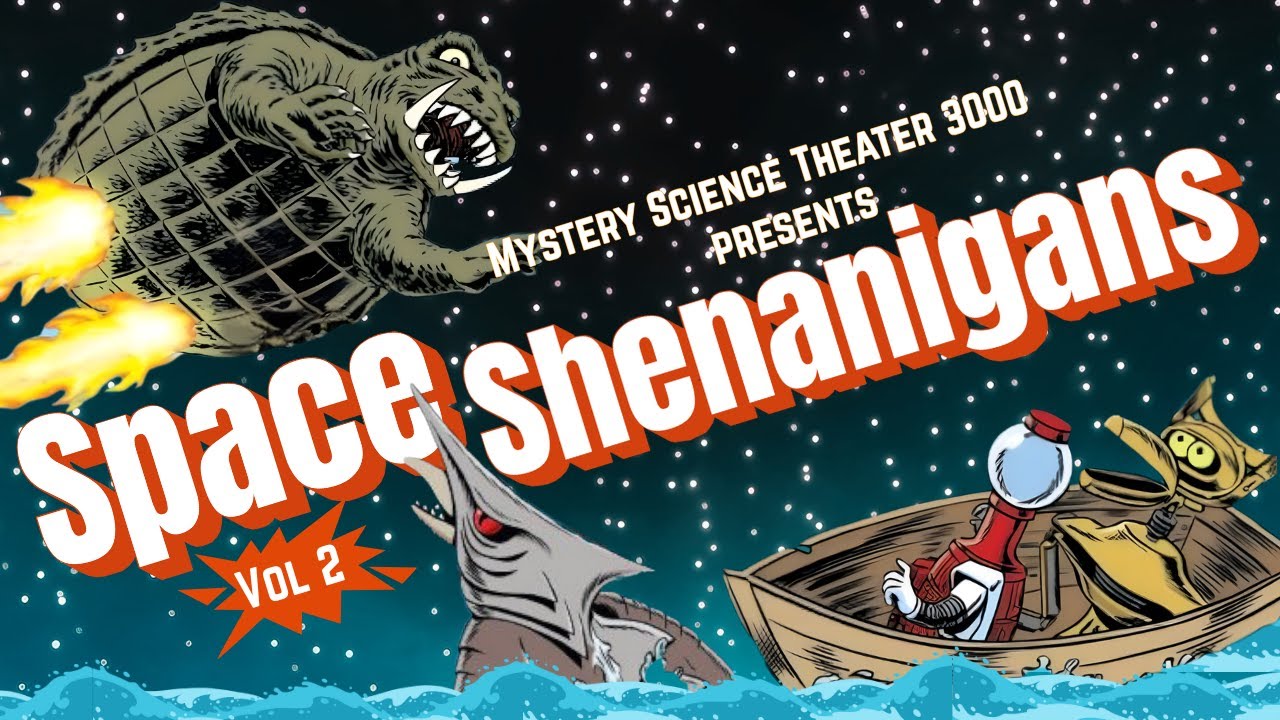 MST3K Space Shenanigans | Vol II