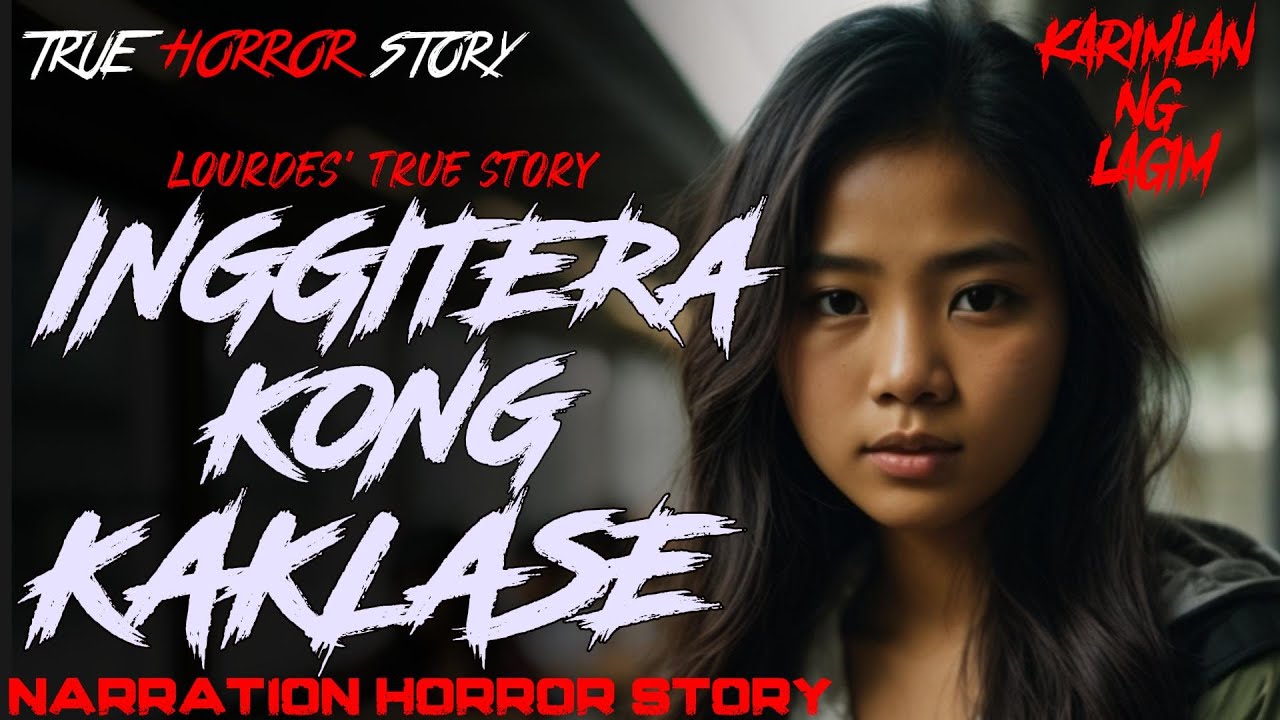 INGGITERA KONG KAKLASE | Kuwentong Kulam | Tagalog Horror Story