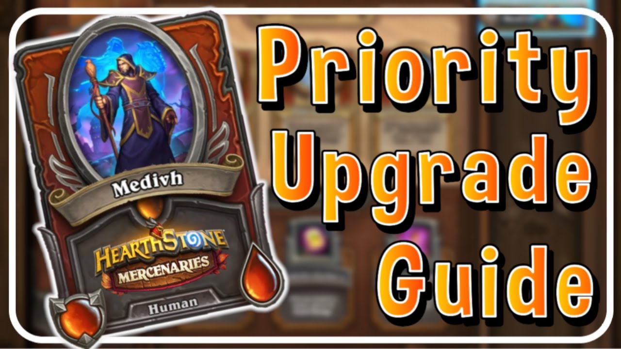Priority Upgrade Guide - For New/Returning Players - Protectors Part 2 | Hearthstone Mercenaries |