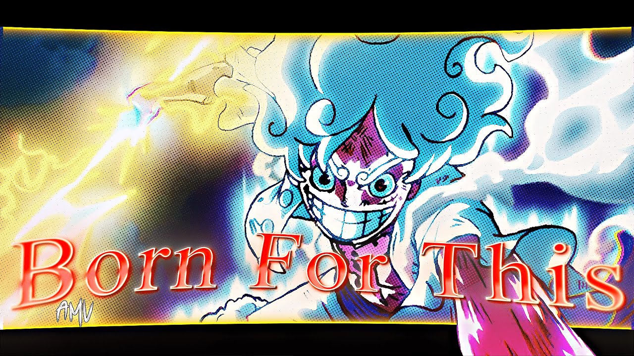 One Piece「AMV」- Born For This | Luffy Vs. Kaido FULL FIGHT