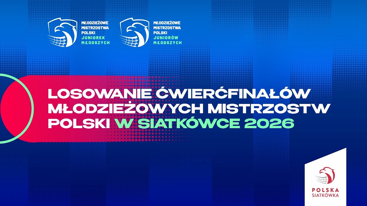 Losowanie Ćwierćfinałów MP Juniorek Młodszych  i Juniorów Młodszych w Siatkówce 2026