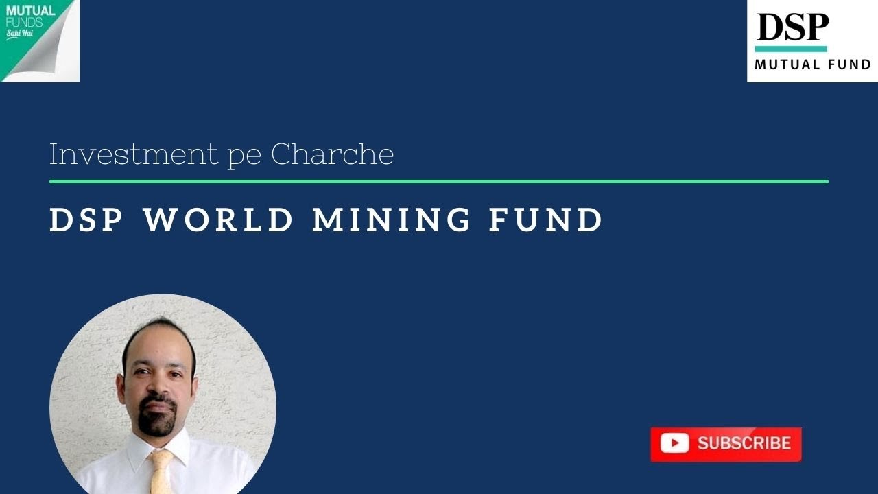 DSP World Mining fund | Best International Fund of Fund to Invest in 2021 | DSP Fund