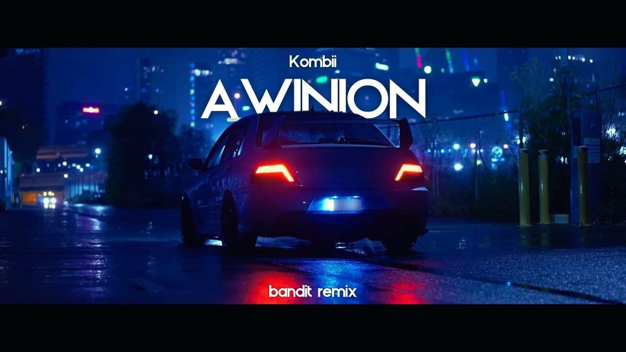 Awinion - BANDIT REMIX