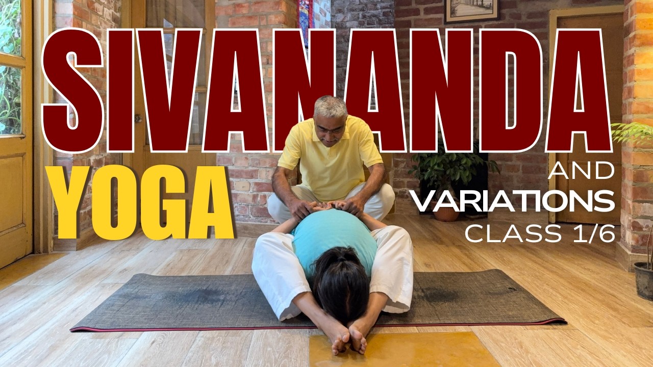Sivananda Yoga with Arun - Anniversary Special Series - Class 1/6
