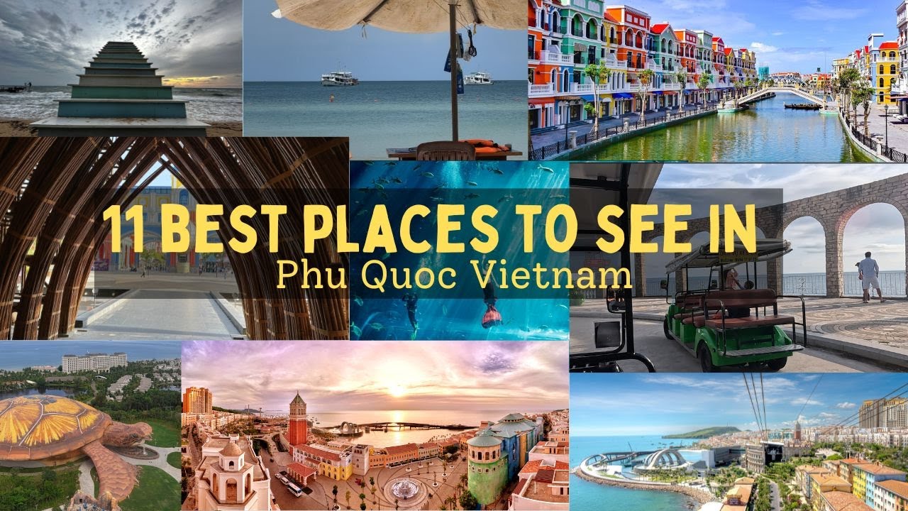 Your Ultimate Guide to Phú Quốc: 11 Places You Can't Miss II 11 Unmissable Spots in Phú Quốc