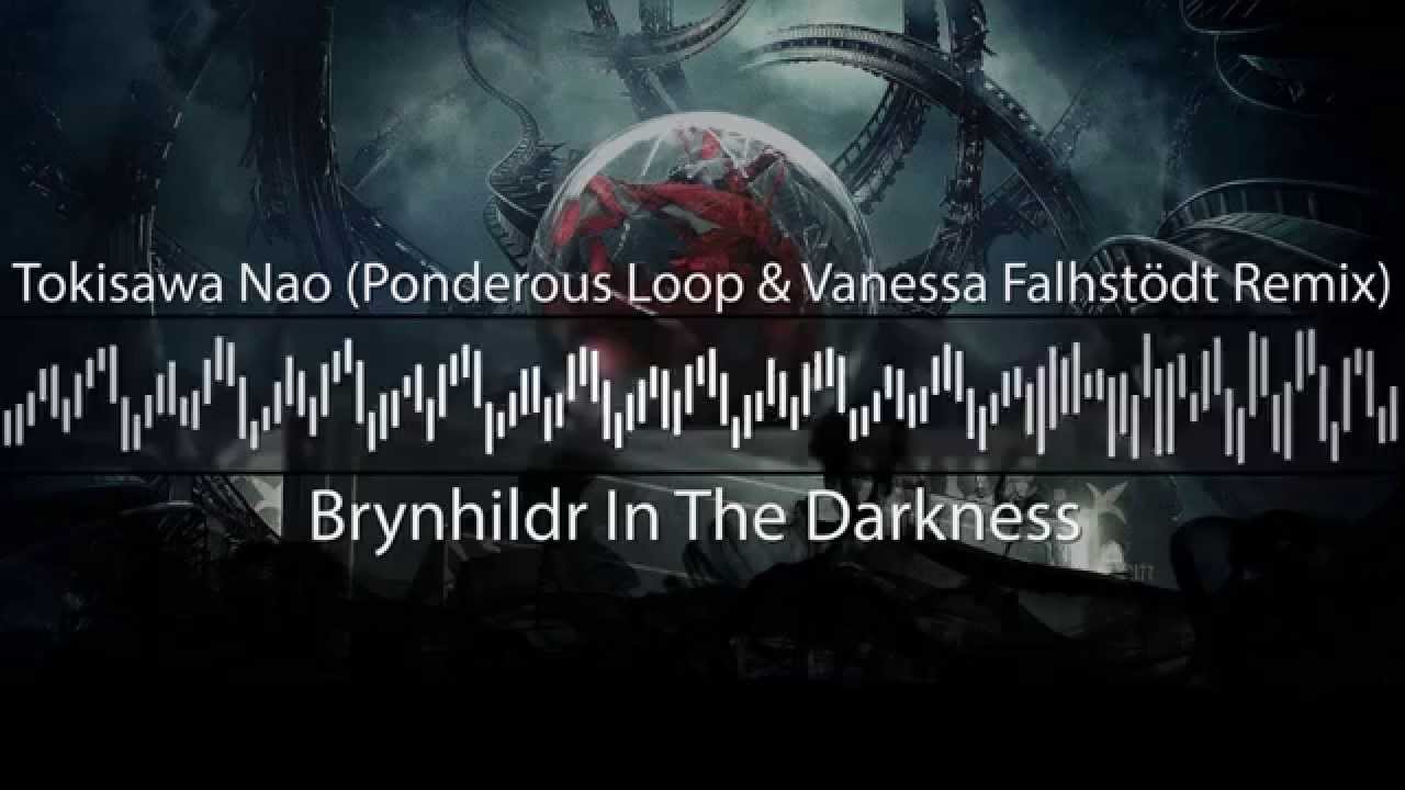 Brynhildr In The Darkness (Ponderous Loop & Vanessa Falhstödt Remix)