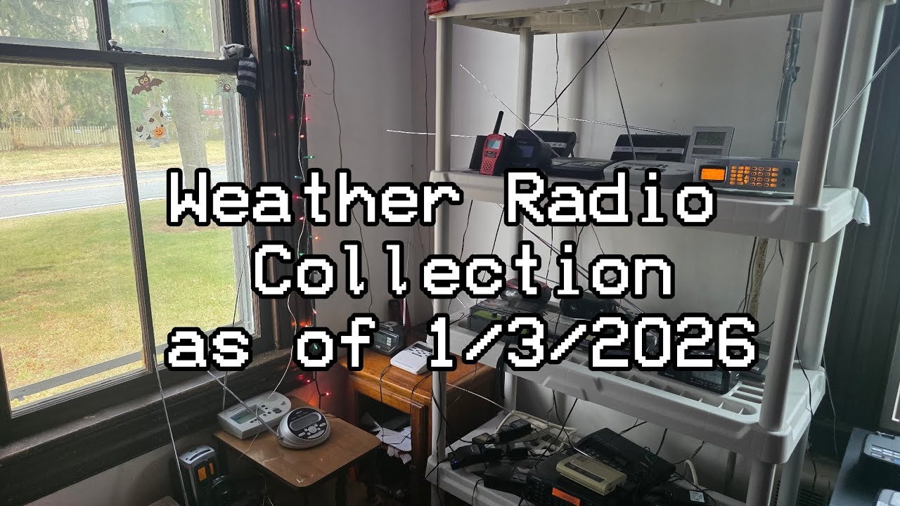 Updated Weather Radio Collection as of 1/3/2026