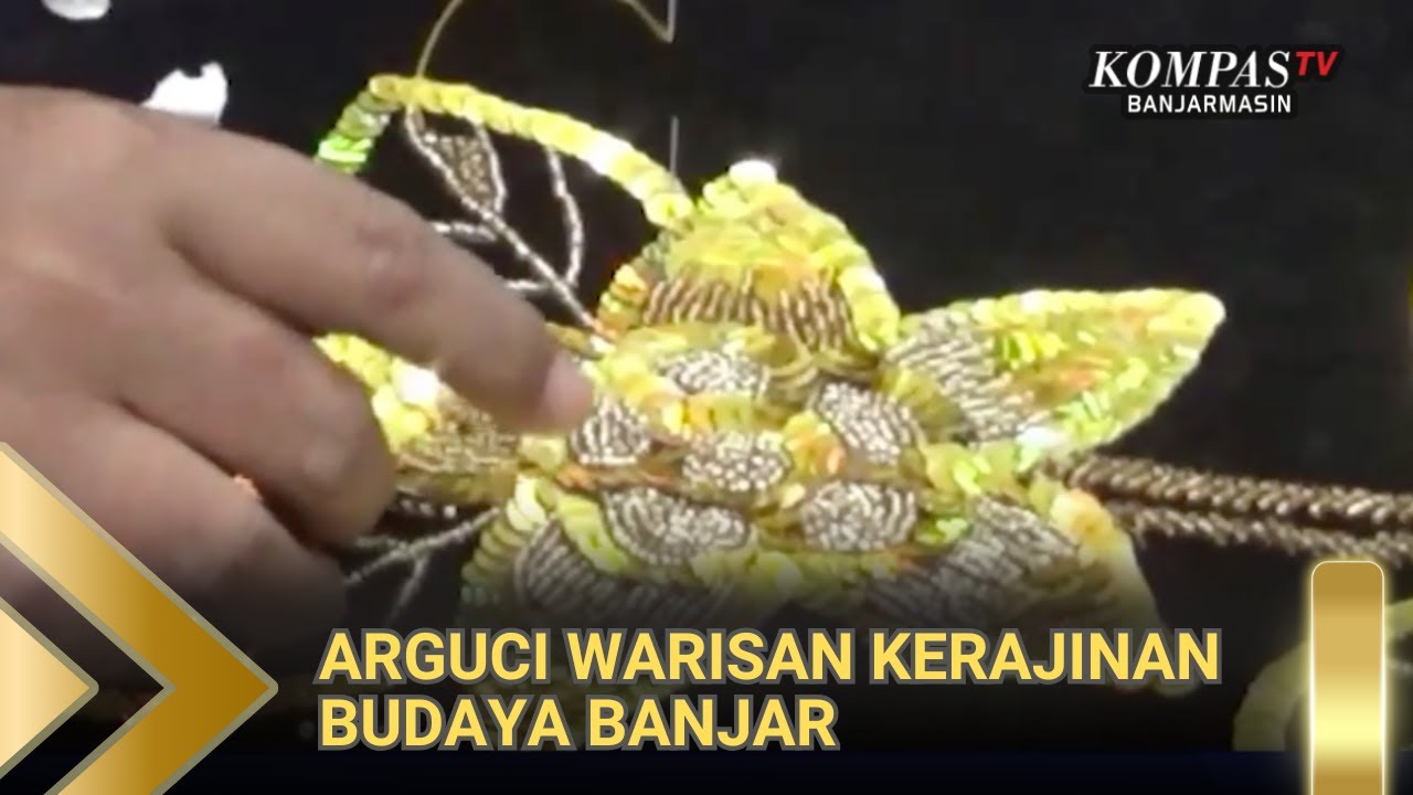 Arguci Warisan Kerajinan Budaya Banjar