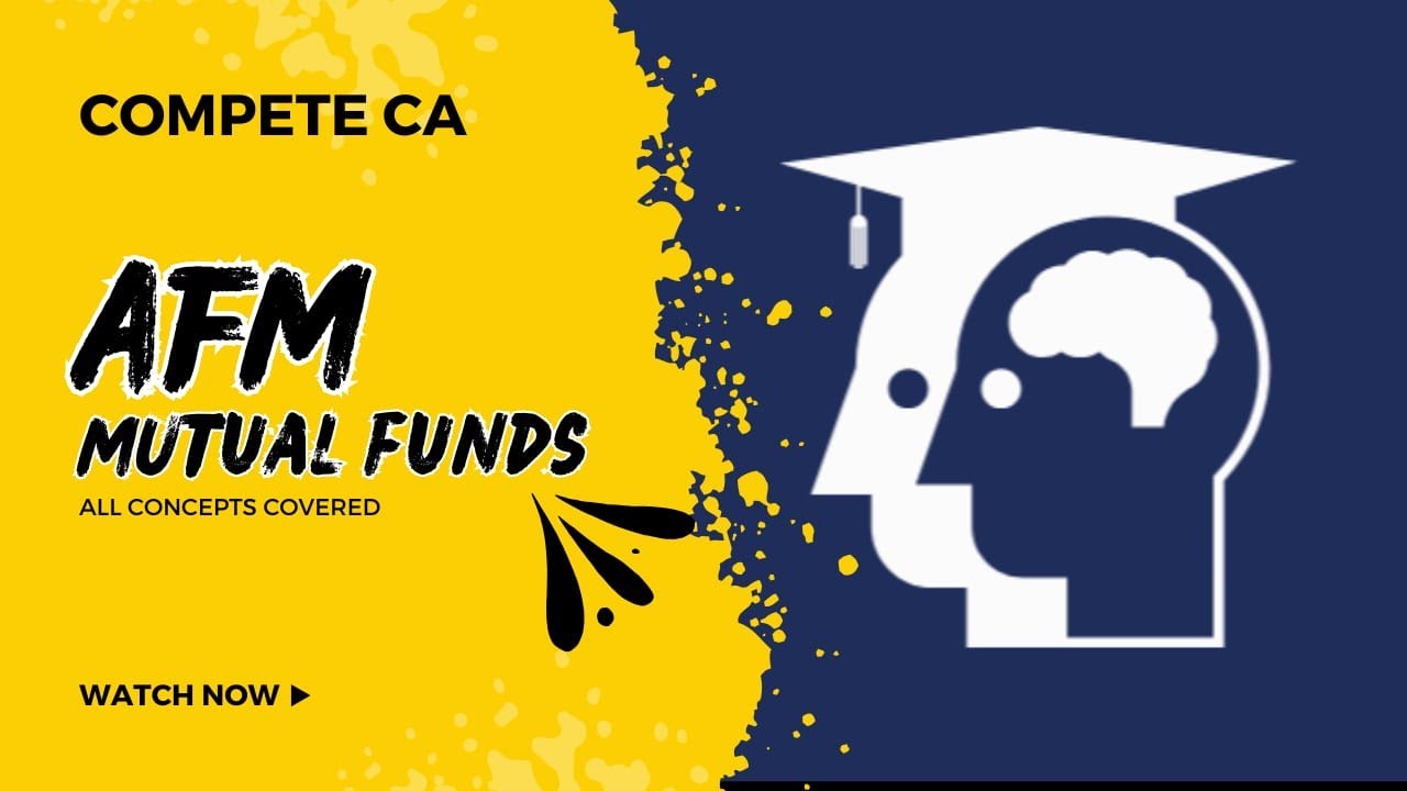Mutual Funds - Concepts in detail| CA Final AFM