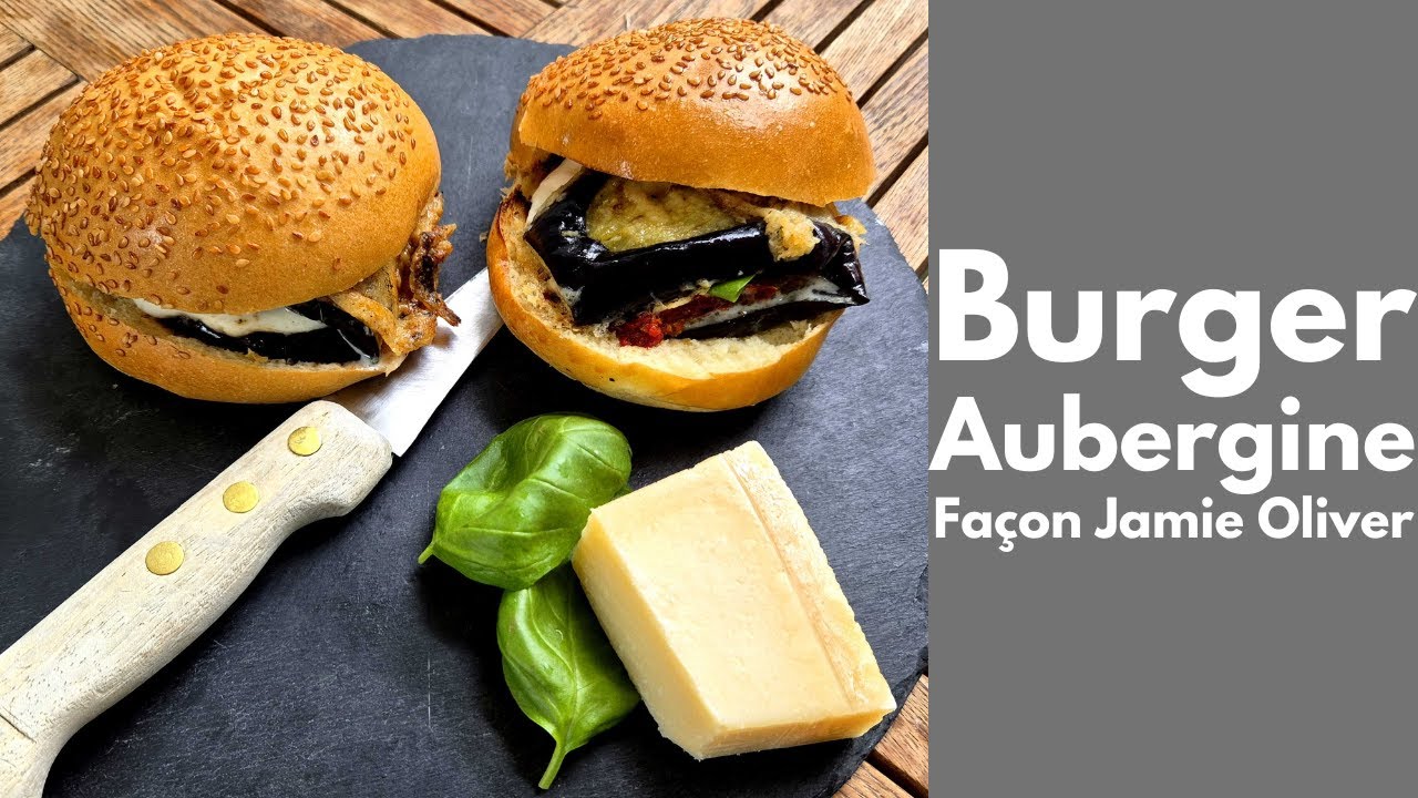 RECETTE de BURGER d’AUBERGINE inspirée par Jamie Oliver  Simple et rapide (Tous en cuisine avec Seb)