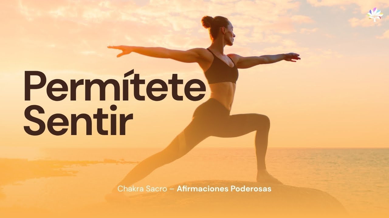 🧡 Permítete Sentir – Chakra Sacro