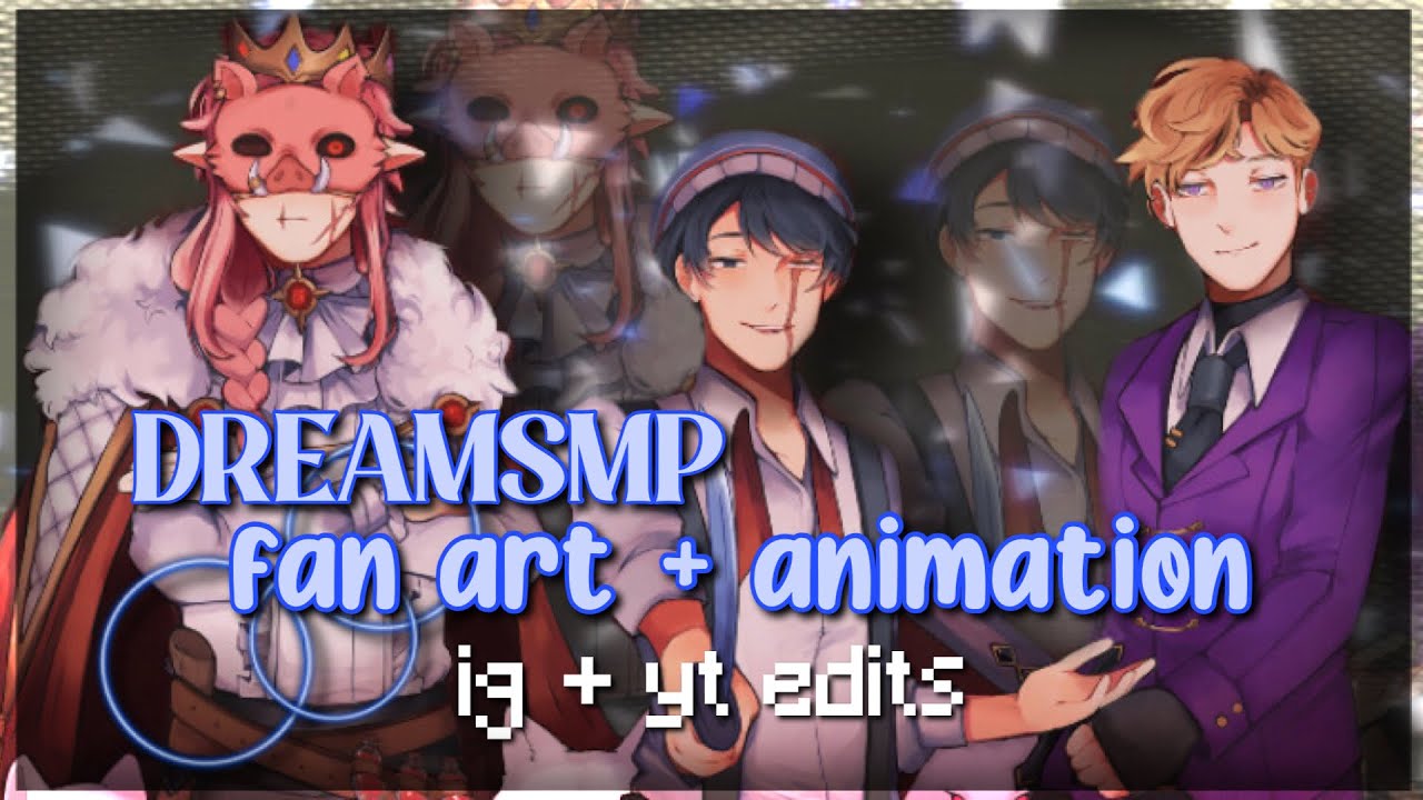 absolutely incredible dream smp fanart + animation edits that will not fail to impress