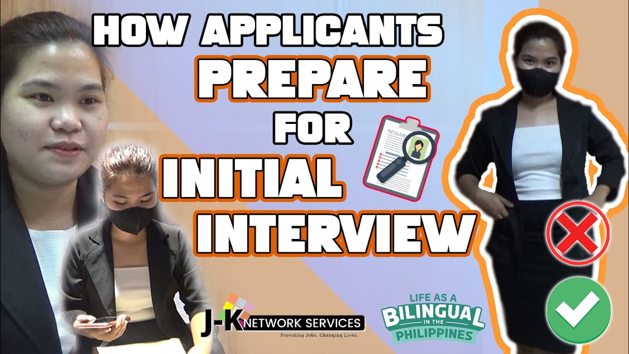 HOW APPLICANT PREPARE FOR INITIAL INTERVIEW