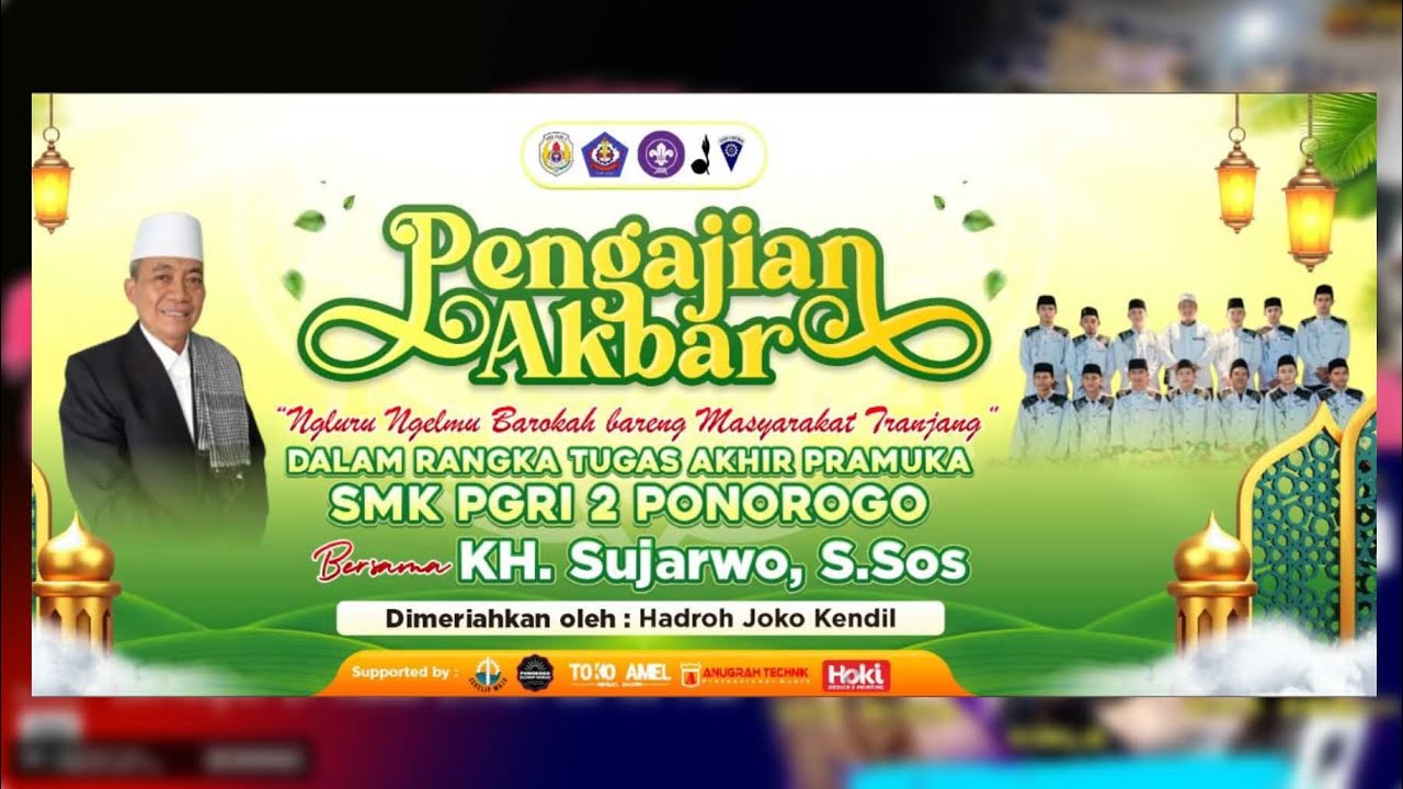 Pengajian Akbar  Bersama K.H Sujarwo, S.Sos || Dimeriahkan Hadroh Joko Kendil || 8 November 2025