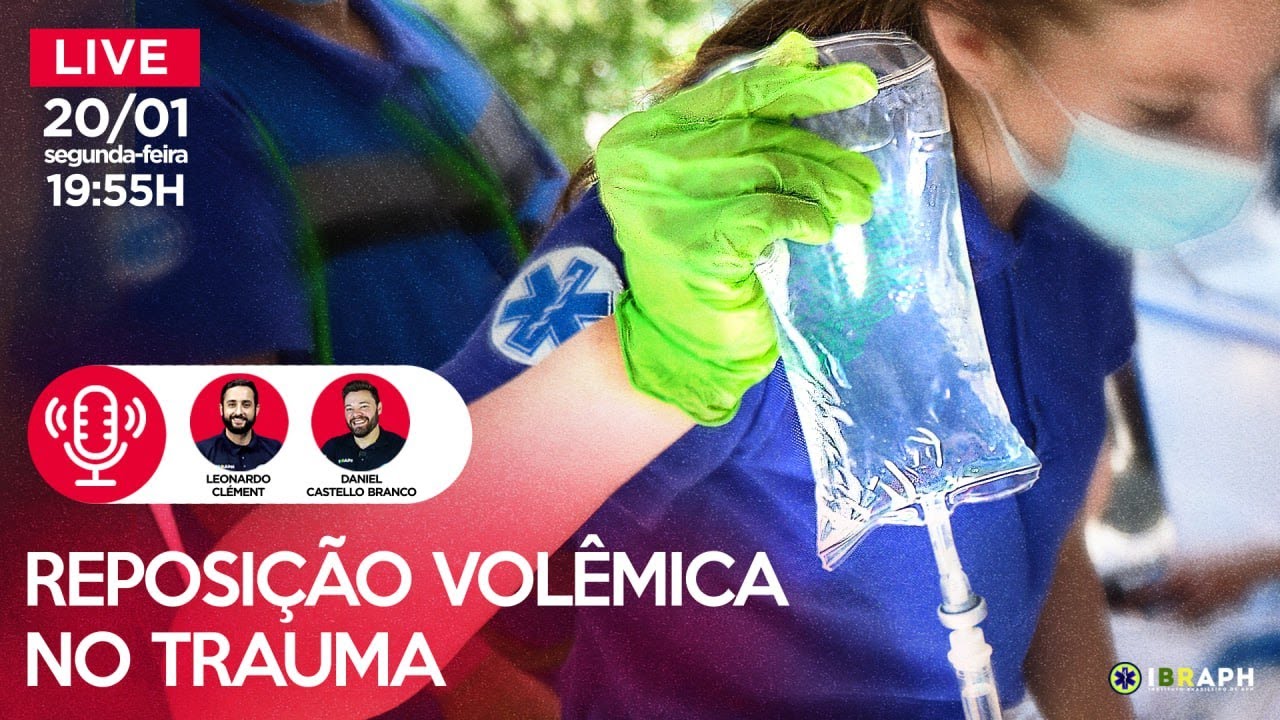 LIVE: Reposição Volêmica no Trauma.