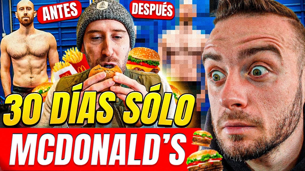 COME SÓLO McDonald’s y SU FÍSICO MUTÓ ¿Para bien?😐 Experimento 30 días