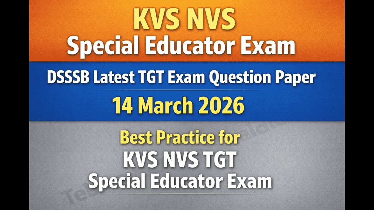 DSSSB 14 March TGT Special Educator Exam Answer Key OUT / Best Practice for KVS NVS TGT special