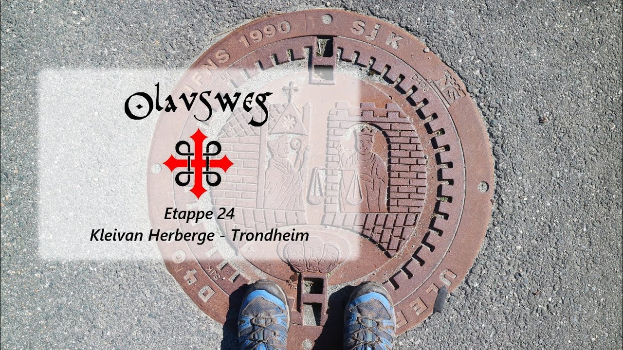 Olavsweg Etappe 24  Kleivan Herberge - Trondheim