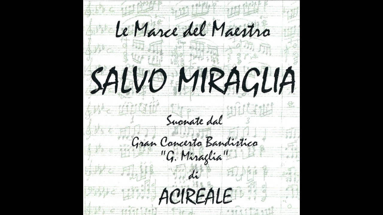La Provinciale- Salvo Miraglia- (Marcia Solenne)