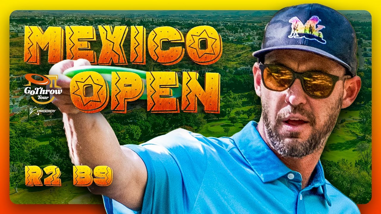 TMDG Abierto México Cocoyoc - RD2 B9 - 2026 Go Throw Tour - Humphries, Jones, Ford, Meza