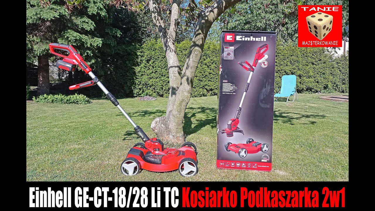 Kosiarko Podkaszarka 2w1 - Einhell GE-CT 18/28 Li TC - Pomysłowe Rozwiązanie do Twojego Ogrodu !!!