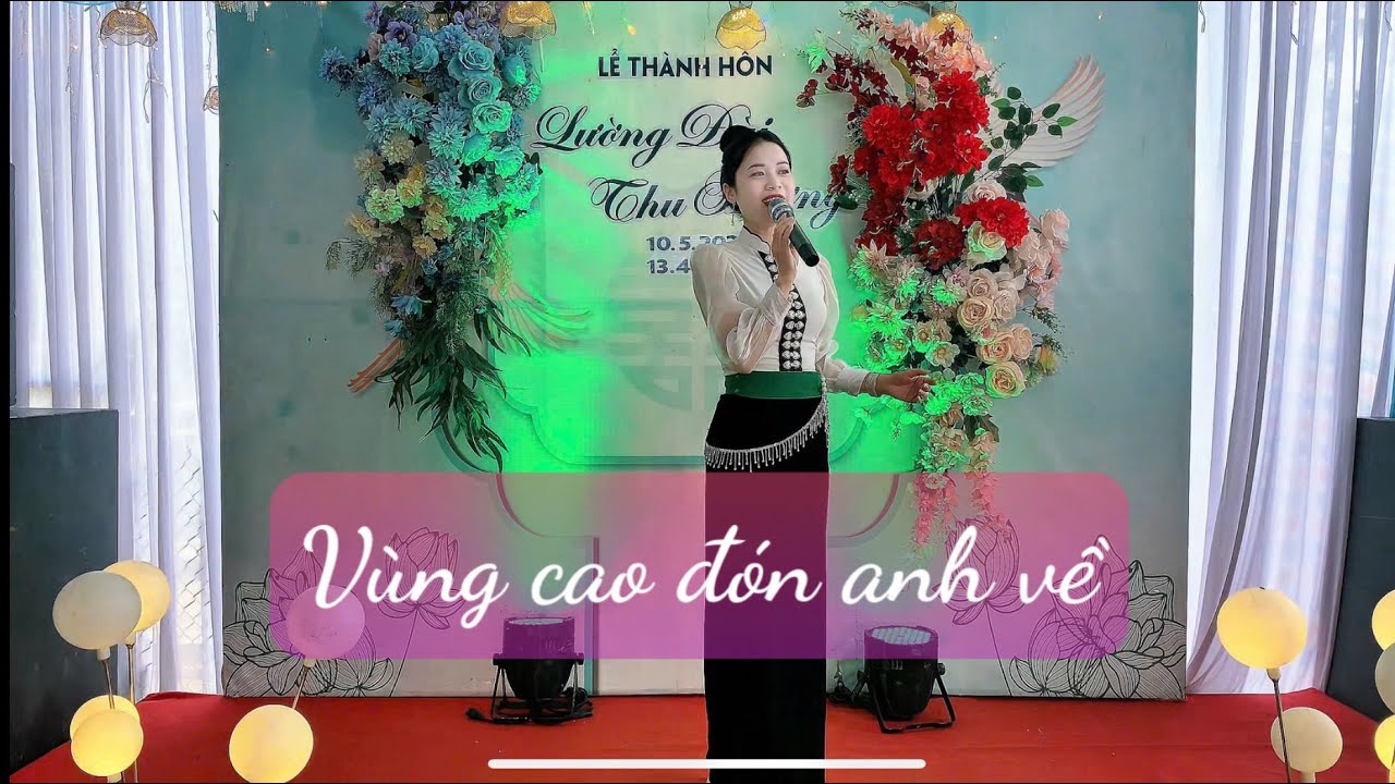 Vùng Cao Đón Anh Về | Lò Thị Kiên