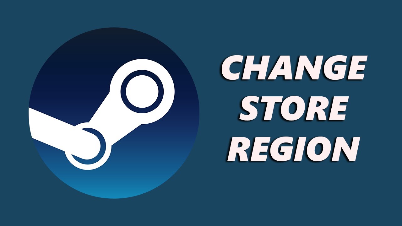 How To Change Store Region On Steam
