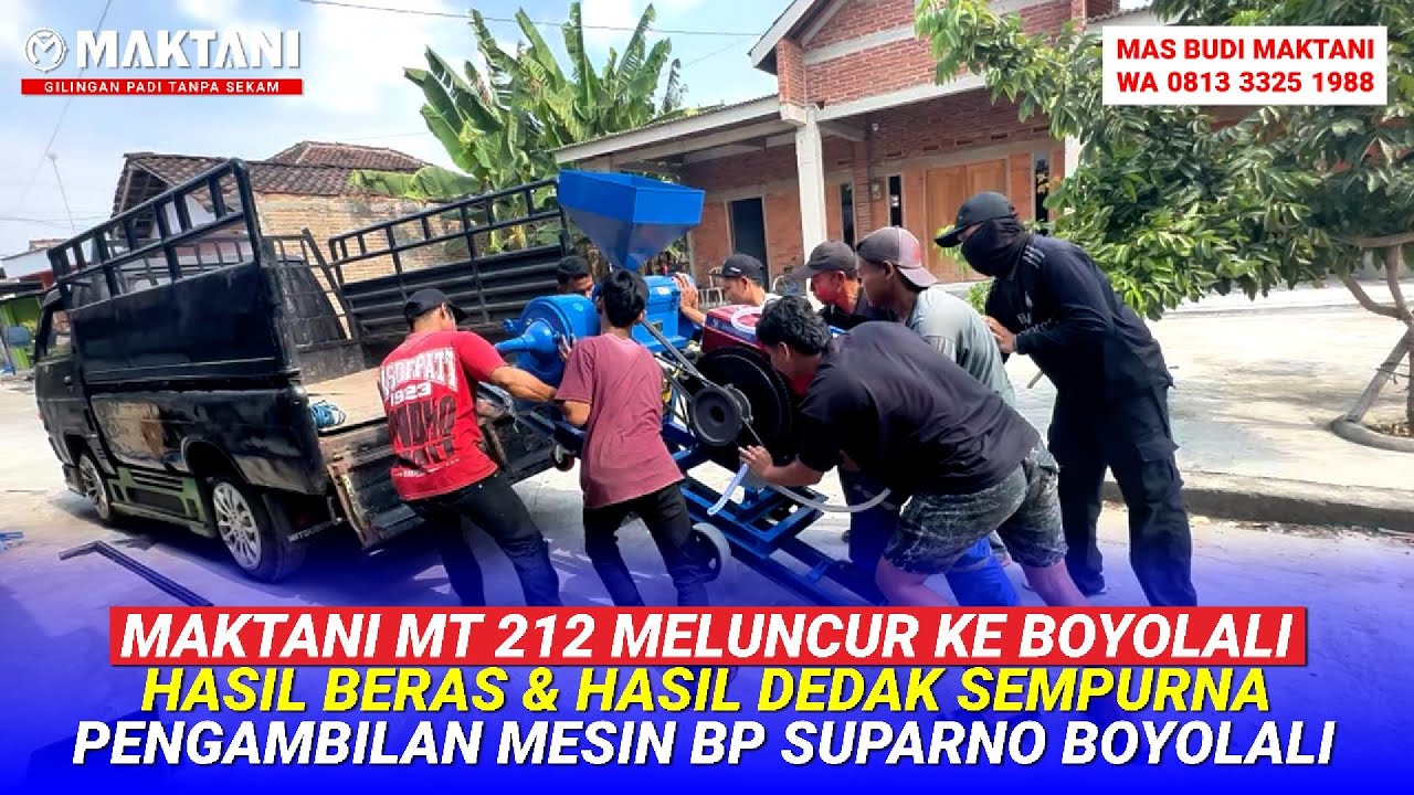 Giling Padi MAKTANI MT212 Satu Kali Proses Tanpa Sekam Hasil Beras Putih Bersih Utuh - Bp Suparno