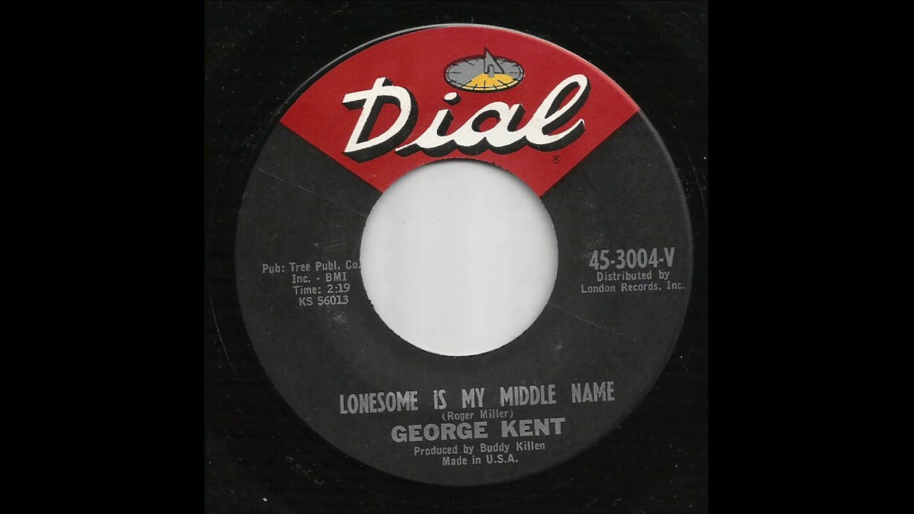 George Kent - Lonesome Is My Middle Name