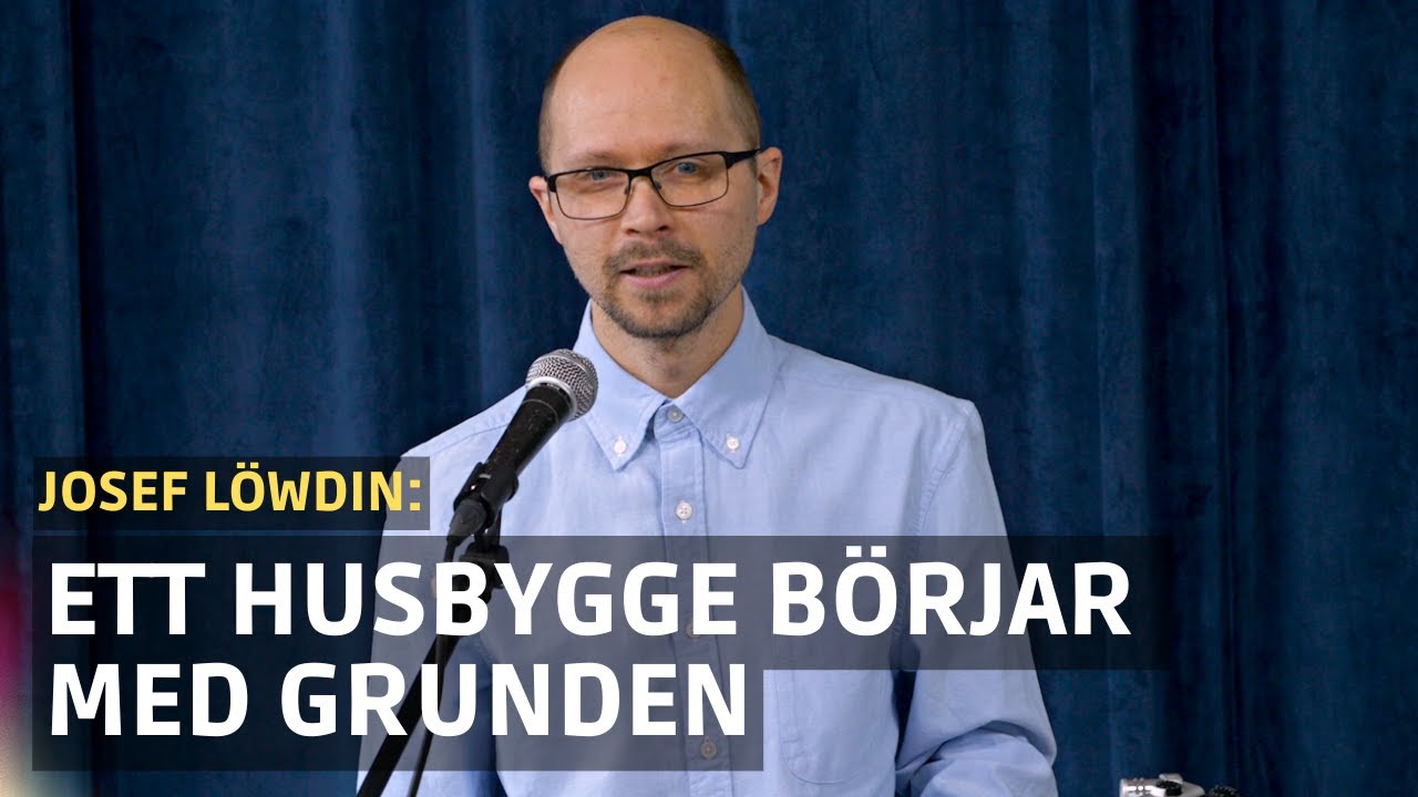 De första grunderna | Josef Löwdin | Predikan om den kristna tron