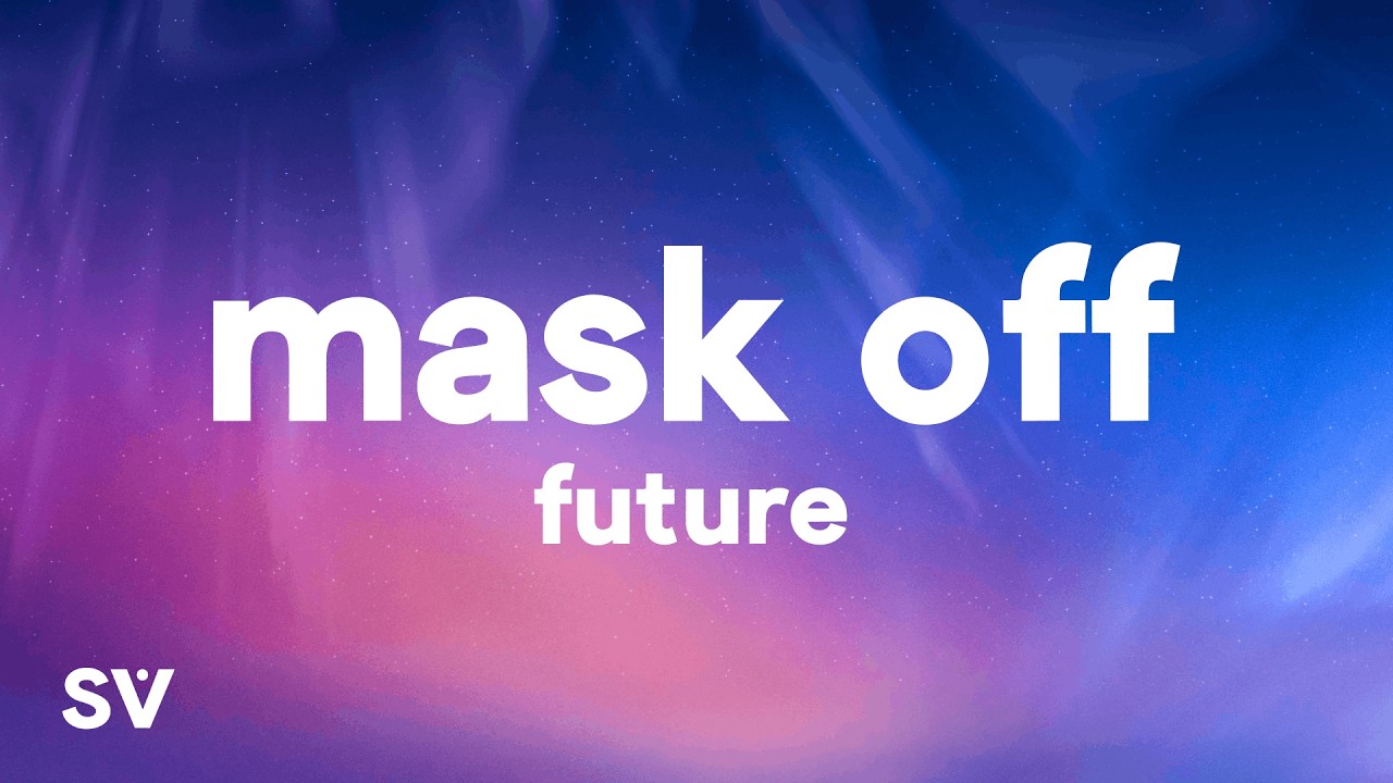 Future - Mask Off (Lyrics)