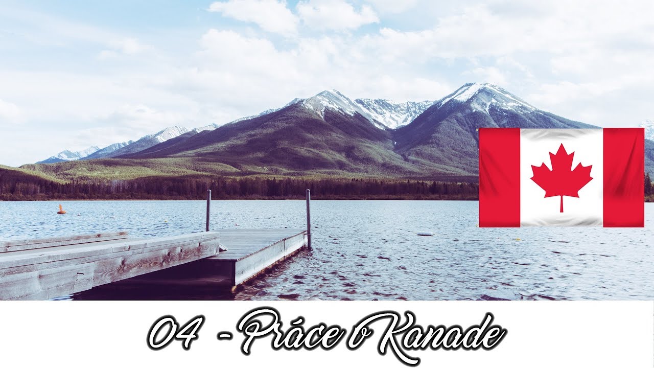 Honza v Kanadě - Práce v Kanadě a Vermilion Lakes