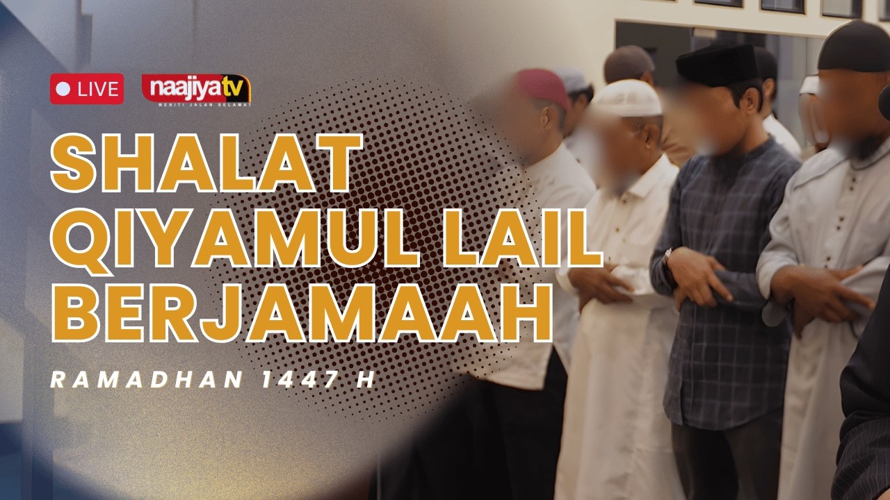 🔴 LIVE SHALAT QIYAMUL LAIL  RAMADHAN 1447 H
