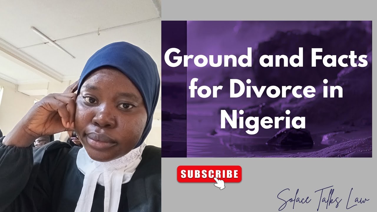 Ground and Facts for Divorce in Nigeria | Section 15(2) of the Matrimonial Causes Act Explained
