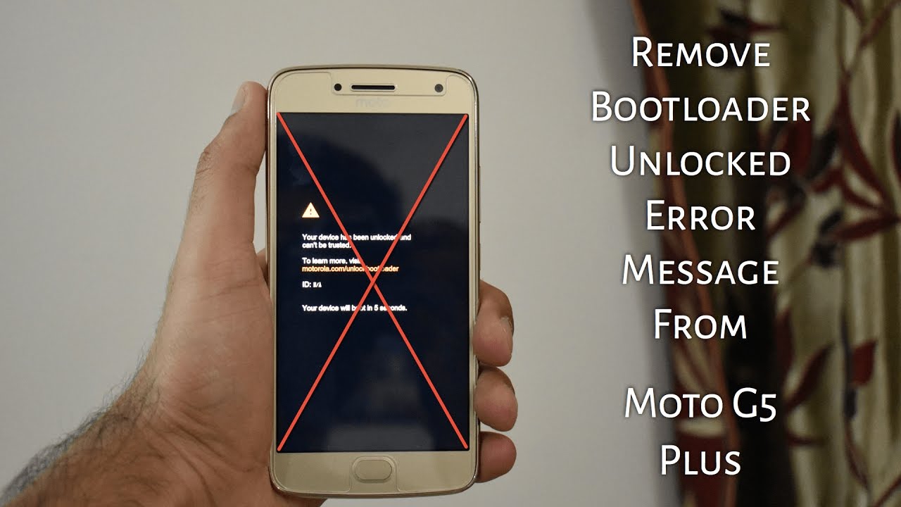 Remove Bootloader Unlocked Warning from Moto G5 Plus