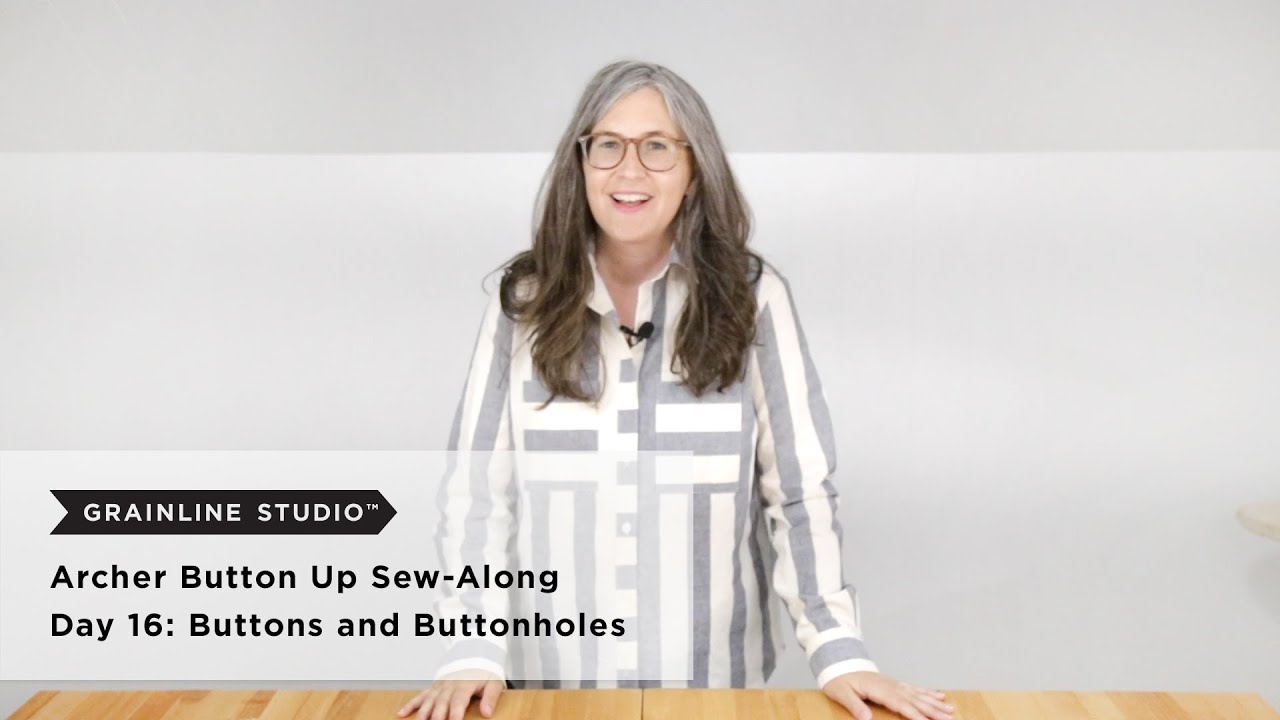 Archer Sew-Along: Day 16 – Buttons and Buttonholes