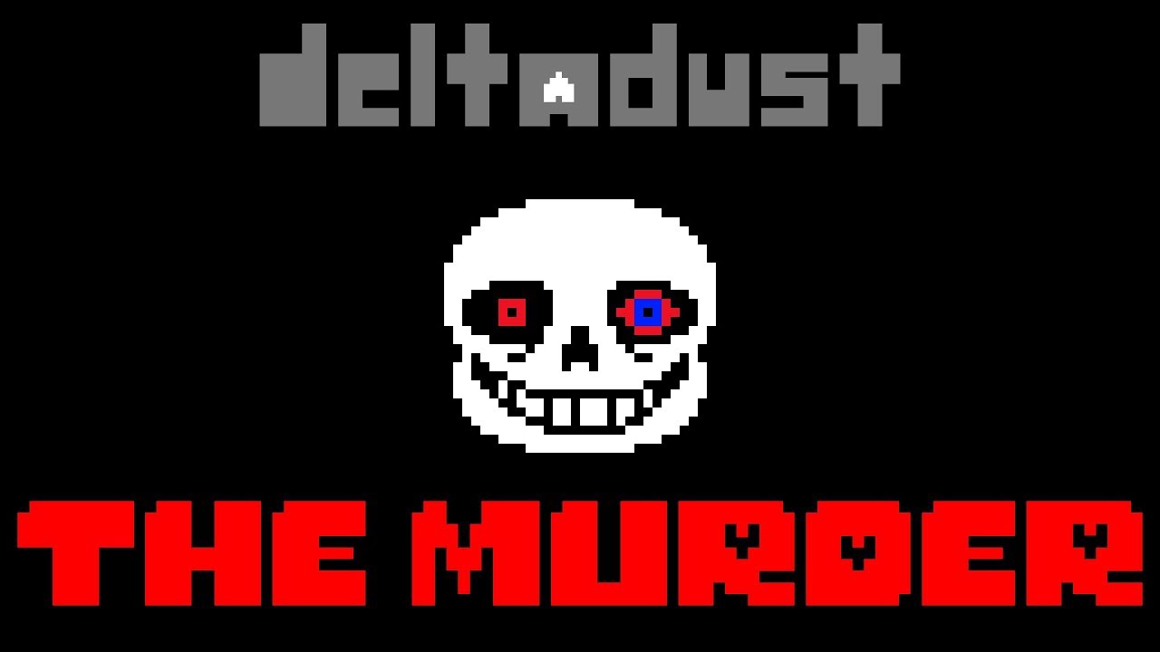 DeltaDust (DustRune) - The Murder