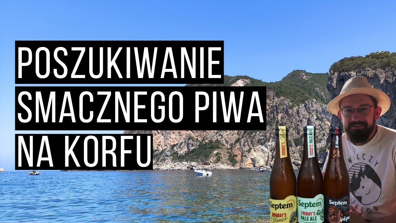 Korfuańskie degustacje - trzy piwa z Septem Microbrewery