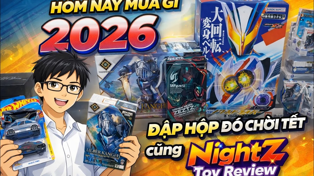 Hôm nay mua gì 2026 - Đập hộp đồ chơi tết.