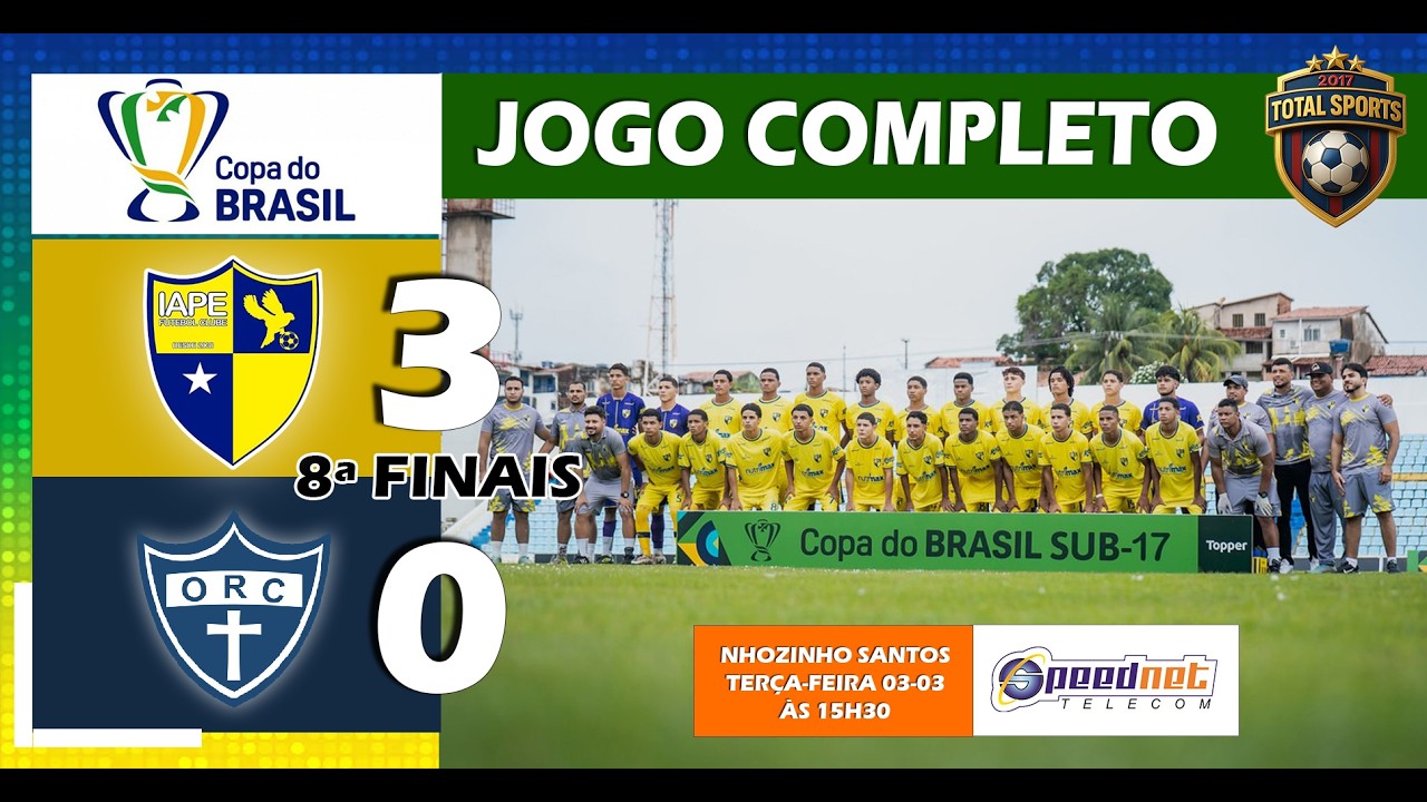 IAPE 3X0 ORATÓRIO  |  SUB 17  -  COPA DO BRASIL 2026
