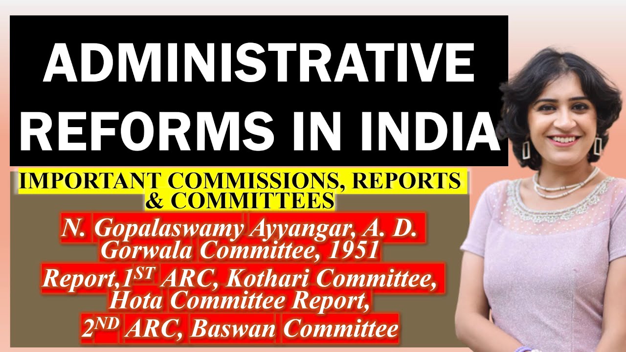 Administrative Reforms in India I Commissions & Reports I UPSC I Dr. Komal Singh Chauhan