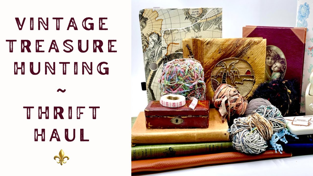 VINTAGE TREASURE HUNTING - THRIFT HAUL - CRAFT SUPPLIES HAUL- #thrifthaul #junkjournalideas