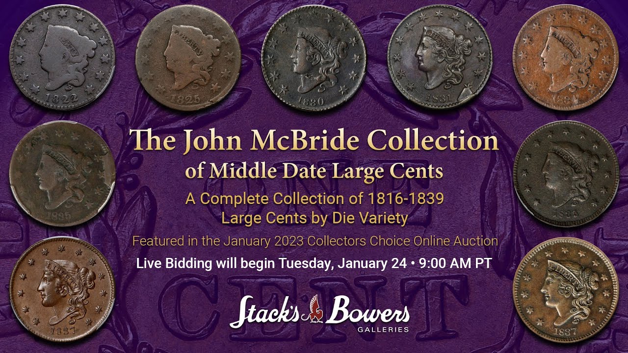 The John McBride Collection of Middle Date Large Cents at Stack's Bowers Galleries on Jan 24th, 2023