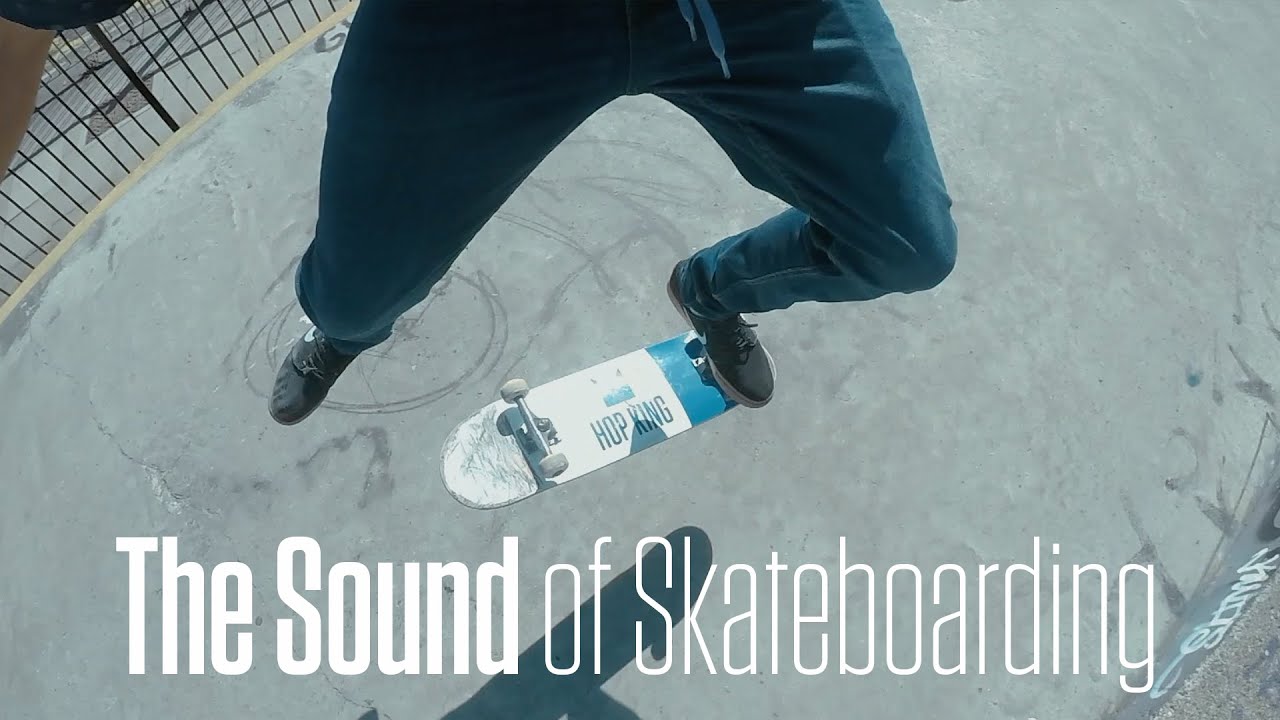 The Sound of Skateboarding